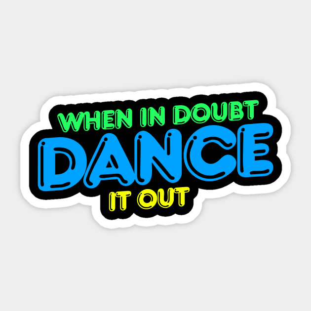 When is doubt dance it out retro dancer Sticker by bubbsnugg